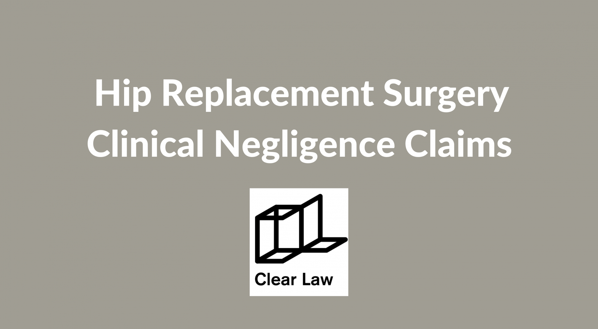 Hip Replacement Surgery Clinical Negligence Claims - written by Gurdeep Singh, Clinical Negligence Solicitor